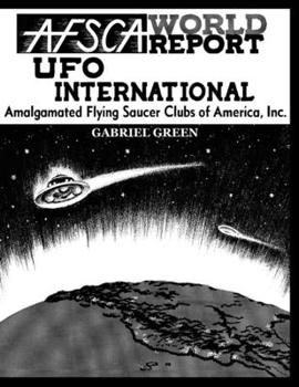 Paperback Afsca World Report-UFO International: Amalgamated Flying Saucers Clubs of America, Inc Book