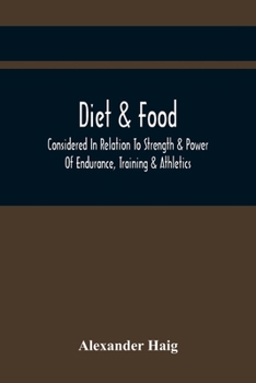 Paperback Diet & Food Considered In Relation To Strength & Power Of Endurance, Training & Athletics Book