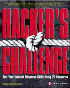 Paperback Hacker's Challenge: Test Your Incident Response Skills Using 20 Scenarios Book