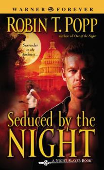 Seduced by the Night - Book #2 of the Night Slayer