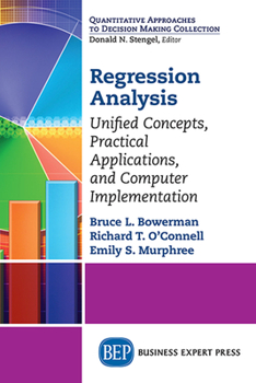 Paperback Regression Analysis: Unified Concepts, Practical Applications, Computer Implementation Book