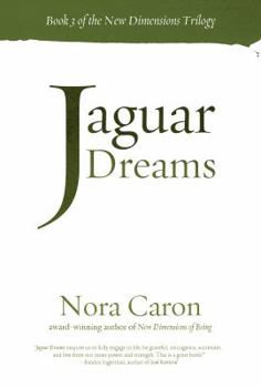 Paperback Jaguar Dreams: Book 3 in the New Dimensions Trilogy Book