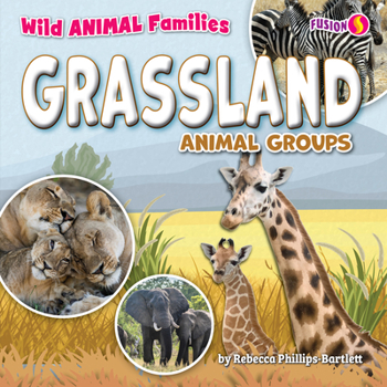Library Binding Grassland Animal Groups Book