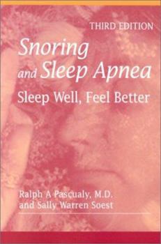 Paperback Snoring and Sleep Apnea: Sleep Well, Feel Better Book