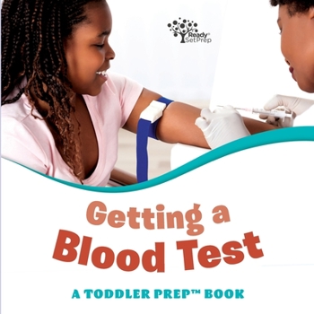 Paperback Getting a Blood Test: A Toddler Prep Book
