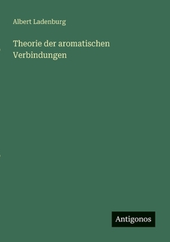 Paperback Theorie der aromatischen Verbindungen [German] Book