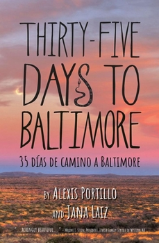 Paperback Thirty Five Days to Baltimore: 35 Dias de Camina a Baltimore [Multiple Languages] Book
