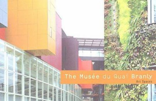 Paperback The Musee Du Quai Branly: Art Spaces Book