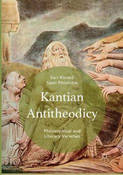 Paperback Kantian Antitheodicy: Philosophical and Literary Varieties Book