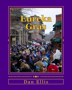 Paperback Eureka Gras: Mardi Gras in the Ozarks Book