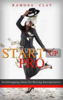 Paperback Startup Pro: Bootstrapping Ideas for Startup Entrepreneurs Book