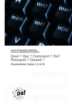 Paperback Quoi ? Qui ? Comment ? Où? Pourquoi ? Quand ? [French] Book