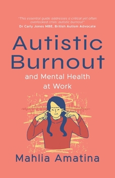 Paperback Autistic Burnout and Mental Health at Work Book