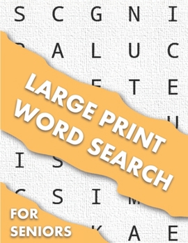 Paperback Large Print Word Search For Seniors: Word Search Puzzle Book Sets For Adults, 100 Word Search Puzzles, Large Print Puzzle Book For Adults And Seniors [Large Print] Book