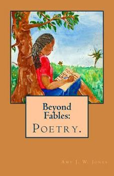Beyond Fables: Poetry