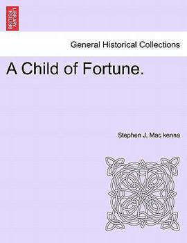 Paperback A Child of Fortune. Book