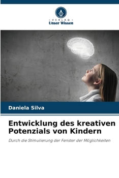 Paperback Entwicklung des kreativen Potenzials von Kindern [German] Book