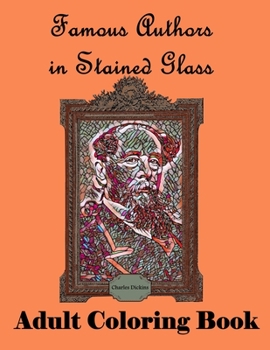 Paperback Famous Authors in Stained Glass: Adult Coloring Book