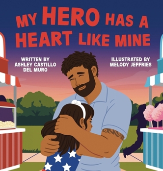 Hardcover My Hero Has a Heart Like Mine Book