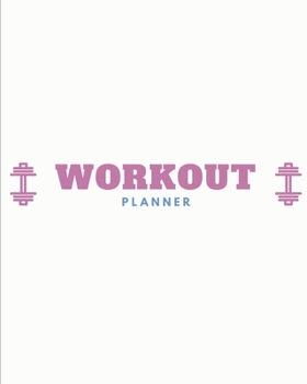 Paperback Workout Journal: Set Goals Notebook - Track Your Progress - Celebrate Victories - Toss it in a Gym Bag - New Year Resolution Diary - Gy Book
