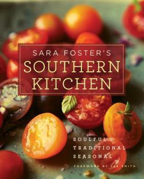 Hardcover Sara Foster's Southern Kitchen: Soulful, Traditional, Seasonal Book