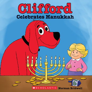 Paperback Clifford Celebrates Hanukkah (Classic Storybook) Book