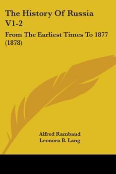 Paperback The History Of Russia V1-2: From The Earliest Times To 1877 (1878) Book