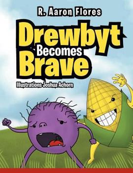 Paperback Drewbyt: Drewbyt Becomes Brave Book