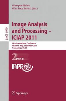 Paperback Image Analysis and Processing - ICIAP 2011: 16th International Conference Ravenna, Italy, September 14-16, 2011 Proceedings, Part II Book