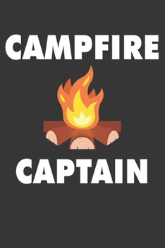 Campfire Captain Notebook: Lined Journal, 120 Pages, 6 x 9, Affordable Gift Journal Matte Finish