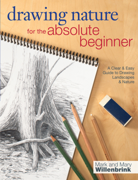 Paperback Drawing Nature for the Absolute Beginner Book