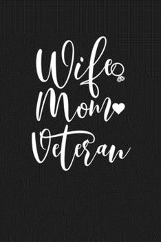 Paperback Wife Mom Veteran: Mom Journal, Diary, Notebook or Gift for Mother Book