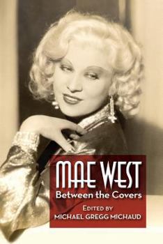 Paperback Mae West: Between the Covers Book