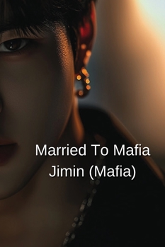 Paperback Married To Mafia Jimin (Mafia) Book