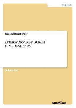 Paperback Altersvorsorge Durch Pensionsfonds [German] Book