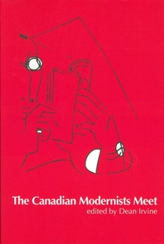 Paperback The Canadian Modernists Meet Book