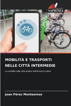 Paperback Mobilità E Trasporti Nelle Città Intermedie [Italian] Book