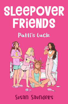 Patti's Luck (Sleepover Friends, #1) - Book #1 of the Sleepover Friends