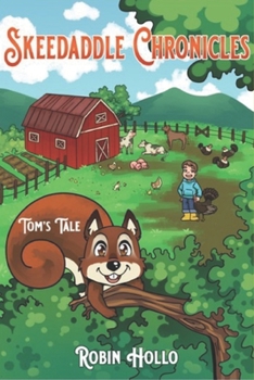 Paperback Skeedaddle Chronicles: Tom's Tale Book