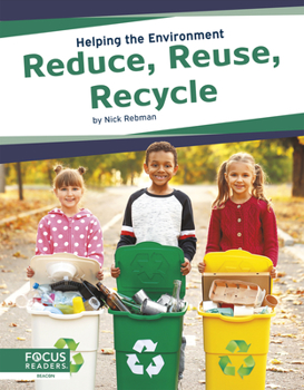 Reduce, Reuse, Recycle - Book  of the Helping the Environment