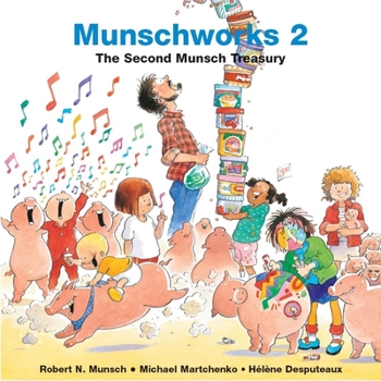 Hardcover Munschworks: The Second Munsch Treasury Book