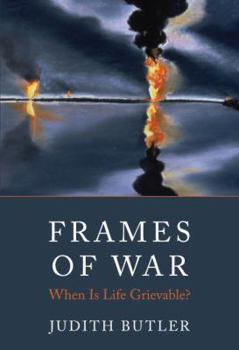 Hardcover Frames of War: When Is Life Grievable? Book