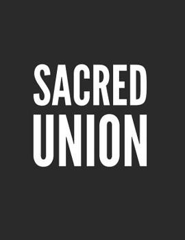 Paperback Sacred Union: Twin Flames Notebook Journal 8.5 x 10 inches 150 dotted pages Book