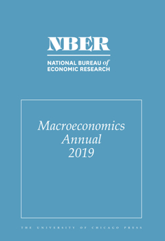 Paperback Nber Macroeconomics Annual 2019: Volume 34 Volume 34 Book