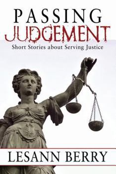 Paperback Passing Judgement: Short Stories about Serving Justice Book