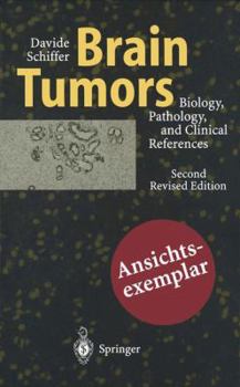 Paperback Brain Tumors: Biology, Pathology and Clinical References Book