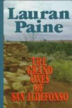 Hardcover The Grand Ones of San Ildefonso (Five Star First Edition Western Series) Book