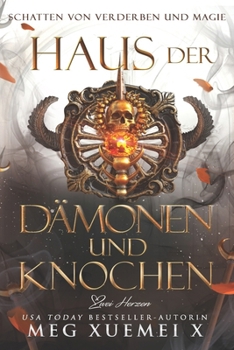 Haus der Dämonen und Knochen: Paranormale Romantasy (Schatten von Verderben und Magie) (German Edition)