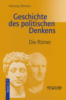 Paperback Geschichte Des Politischen Denkens: Band 2.1: Die Römer [German] Book
