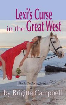 Paperback Lexi's Curse in the Great West Book